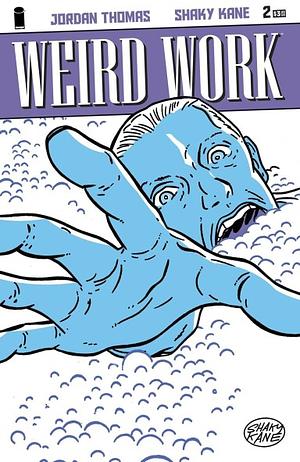 Weird Work #2 by Jordan Thomas, Shaky Kane