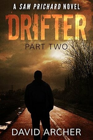 Drifter: Part Two by David Archer
