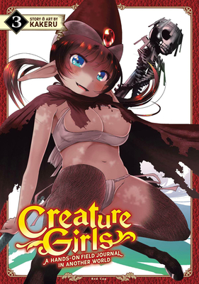 Creature Girls: A Hands-On Field Journal in Another World, Vol. 3 by Kakeru