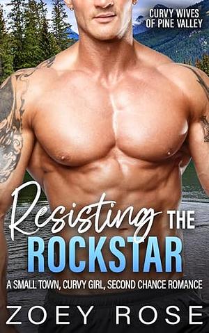 Resisting the Rockstar by Zoey Rose