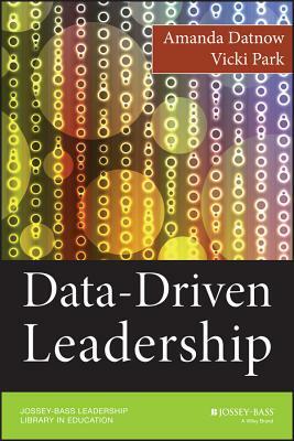 Data-Driven Leadership by Amanda Datnow, Vicki Park