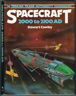 Spacecraft 2000-2100, A.D. by Stewart Cowley