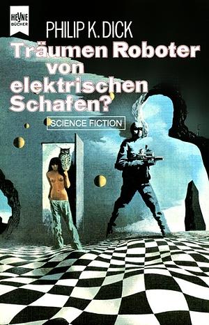 Träumen Roboter von elektrischen Schafen by Philip K. Dick