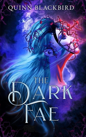 The Dark Fae: A Dark Paranormal Romance by Quinn Blackbird