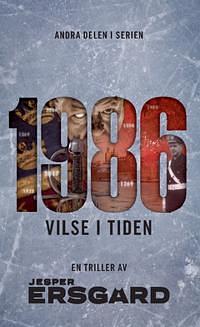 1986: Vilse i tiden (del 2). by Jesper Ersgård