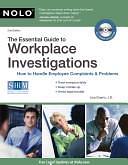 The Essential Guide to Workplace Investigations: How to Handle Employee Complaints &amp; Problems by Lisa Guerin