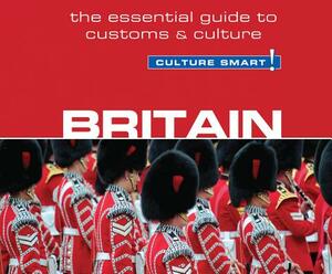 Britain - Culture Smart!: The Essential Guide to Customs & Culture by Paul Norbury