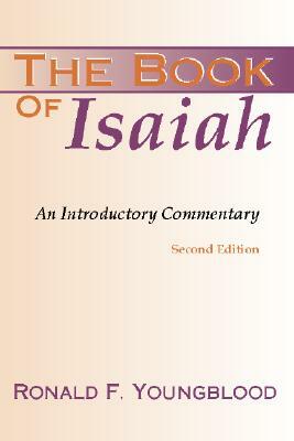 Book of Isaiah: An Introductory Commentary by Ronald F. Youngblood