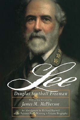 Lee by Douglas Southall Freeman