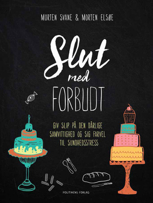 Slut med forbudt by Morten Svane, Morten Elsøe