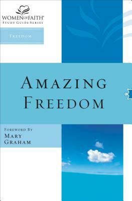 Wof: Amazing Freedom Stg by Women of Faith