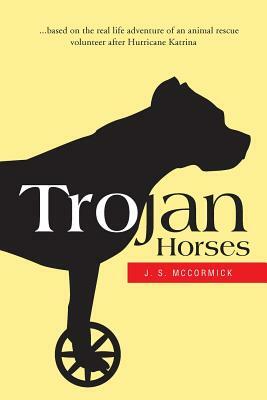 Trojan Horses by J. S. McCormick