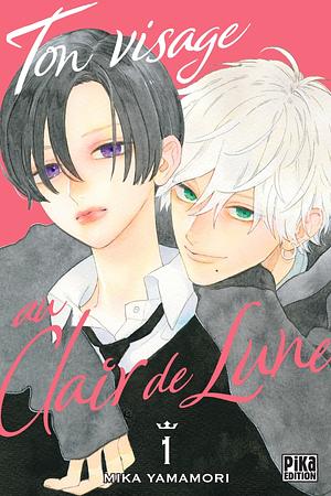 Ton Visage au Clair de Lune, Tome 1 by Mika Yamamori