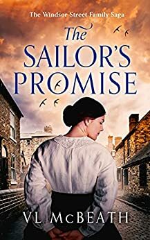 The Sailor's Promise: An Introductory Novella to The Windsor Street Family Saga by VL McBeath