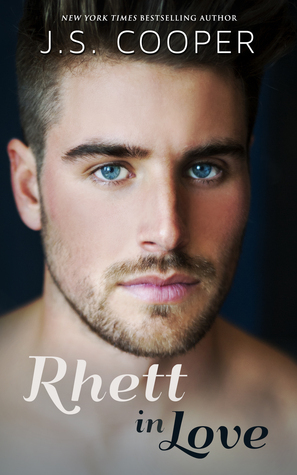 Rhett in Love by J.S. Cooper