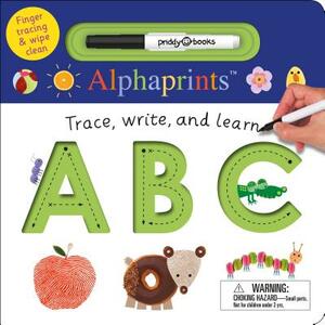 Alphaprints: Trace, Write, and Learn ABC by Roger Priddy