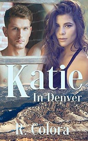 Katie In Denver by R. Colora, R. Colora