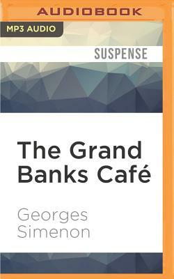 The Grand Banks Cafe by Georges Simenon