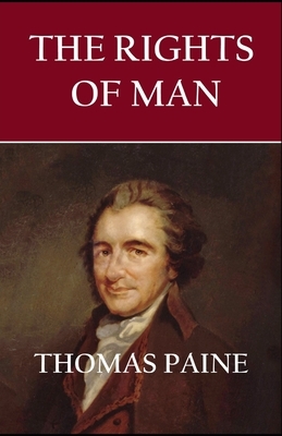 Rights of Man: Thomas Paine (American History, Literature) [Annotated] by Thomas Paine