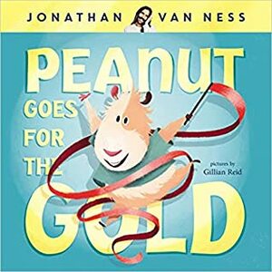 Peanut Goes for the Gold by Jonathan Van Ness, Gillian Reid
