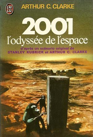 2001 : L'Odyssée de l'espace by Arthur C. Clarke