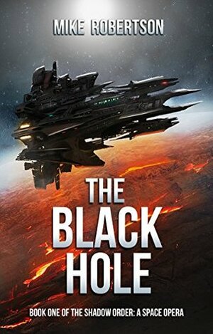 The Black Hole by Michael Robertson