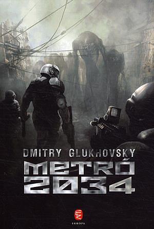 Metró 2034 by Dmitry Glukhovsky