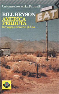America perduta: In viaggio attraverso gli Usa by Annamaria Melania Galliazzo, Amedeo Poggi, Bill Bryson