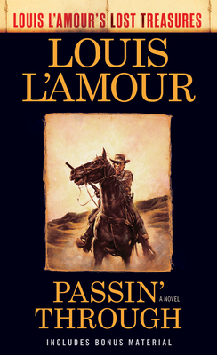 Passin' Through (Louis l'Amour's Lost Treasures) by Louis L'Amour