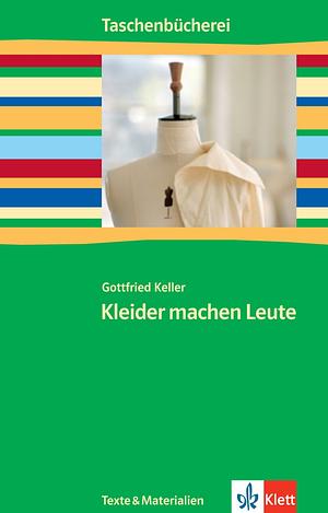 Kleider machen Leute by Gottfried Keller
