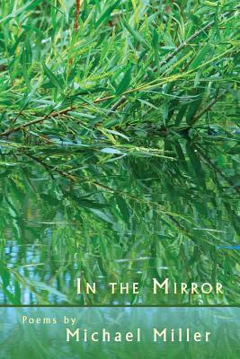In the Mirror by Michael Miller