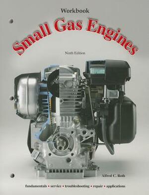 Small Gas Engines by Alfred C. Roth