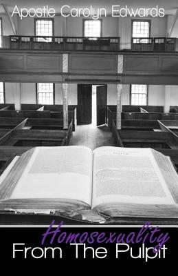 Homosexuality From The Pulpit by Carolyn Edwards