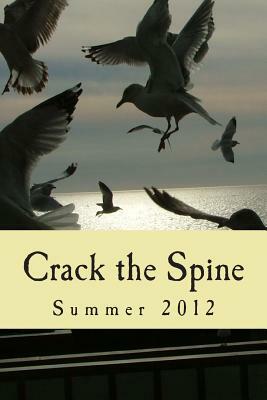 Crack the Spine: Summer 2012 by Crack the Spine