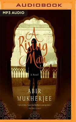 A Rising Man by Abir Mukherjee