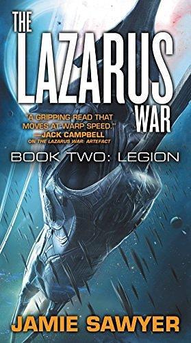 The Lazarus War: Legion by Jamie Sawyer, Jamie Sawyer