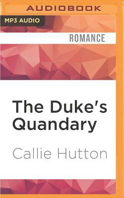 The Duke's Quandary by Callie Hutton
