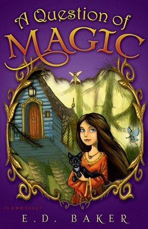 A Question of Magic by E.D. Baker