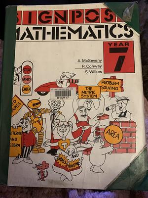 Signpost Mathematics 7, Volume 7 by Alan McSeveny, Robert Conway