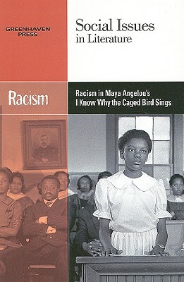 Racism in Maya Angelou's I Know Why the Caged Bird Sings by 