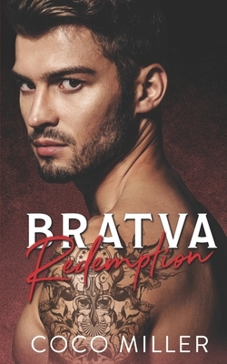 Bratva Redemption: Russian Mafia Romance by Coco Miller