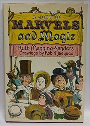 A Book of Marvels and Magic by Ruth Manning-Sanders