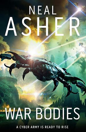 War Bodies by Neal Asher