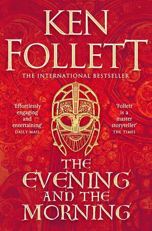 The Evening and the Morning by Ken Follett