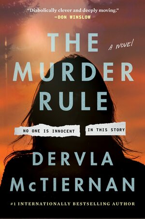 The Murder Rule by Dervla McTiernan