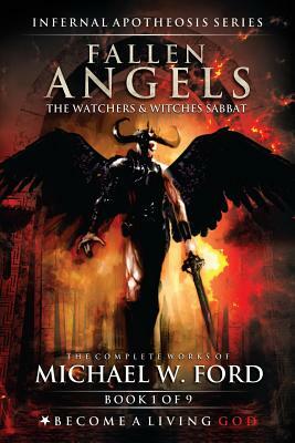 Fallen Angels: The Watchers & Witches Sabbat by Michael Ford