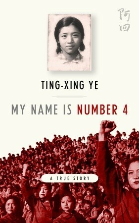 My Name is Number 4 by Ting-xing Ye