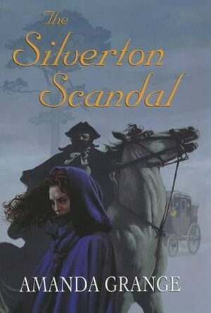 The Silverton Scandal by Amanda Grange