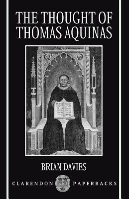 The Thought of Thomas Aquinas by Brian Davies