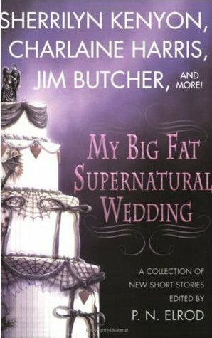 My Big Fat Supernatural Wedding by P.N. Elrod